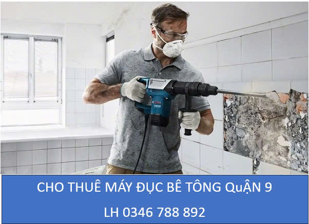 Cho thuê máy đục bê tông Quận 9