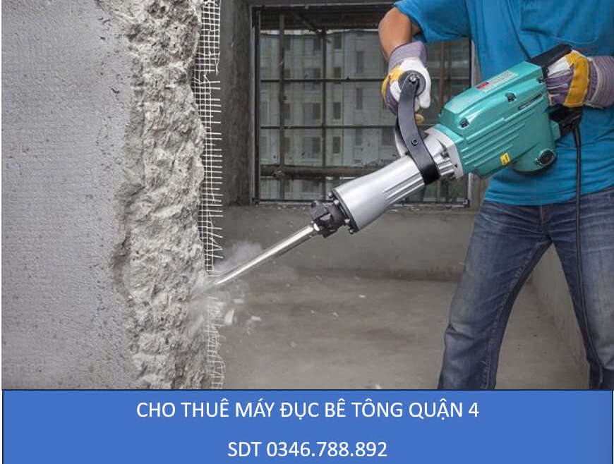 Cho thuê máy đục bê tông quận 4