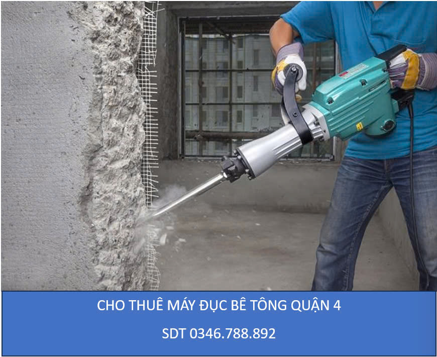 Cho thuê máy đục bê tông quận 4