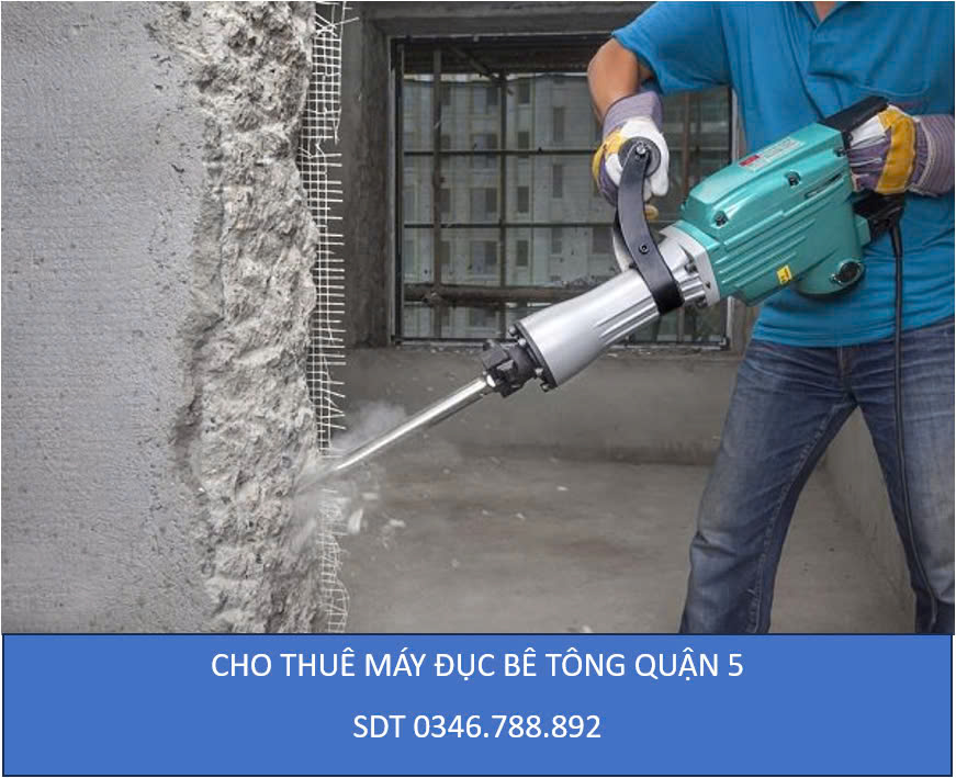Cho thuê máy đục bê tông quận 5